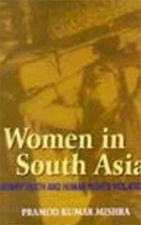 Women in South Asia Dowry Death and Human Rights Violations 1st Edition Kindle Editon