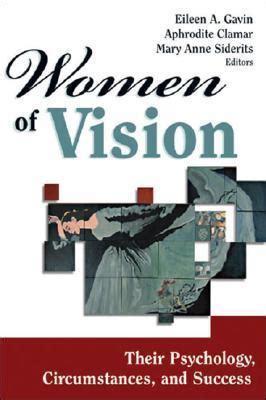 Women of Vision Their Psychology, Circumstances, and Success Reader
