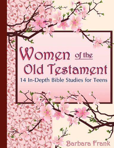 Women of the Old Testament 14 In-Depth Bible Studies for Teens with Mother-Daughter Discussion Starters Reader