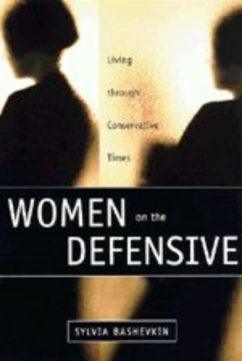Women on the Defensive Living through Conservative Times Doc