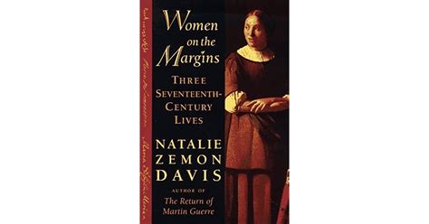 Women on the Margins Three Seventeenth-Century Lives Reader