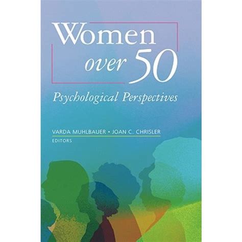 Women over 50 Psychological Perspectives 1st Edition Reader