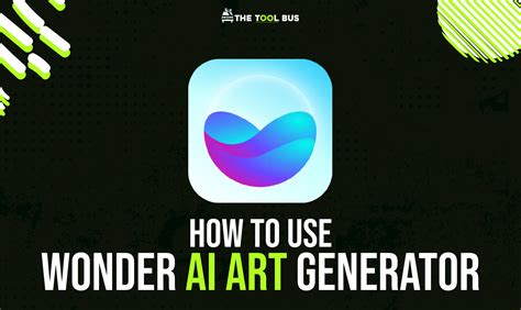 Wonder AI Art Generator: A Step-by-Step Guide to Unleashing Your Creativity