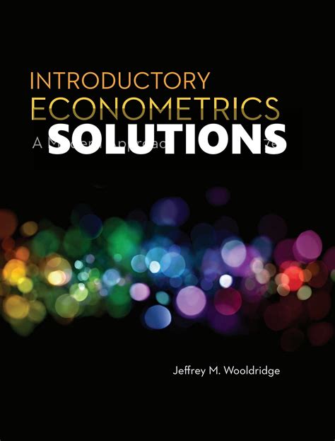 Wooldridge Introductory Econometrics Students Solutions Manual Kindle Editon