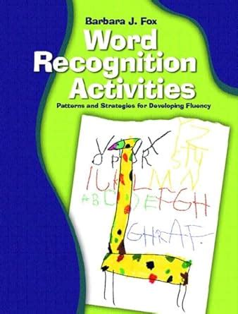 Word Recognition Activities Patterns and Strategies for Developing Fluency Doc