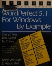 Wordperfect 5.1 for Windows by Example Everything You Need to Know Kindle Editon