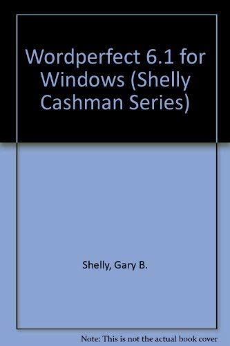 Wordperfect 61 for Windows Shelly Cashman Series Reader