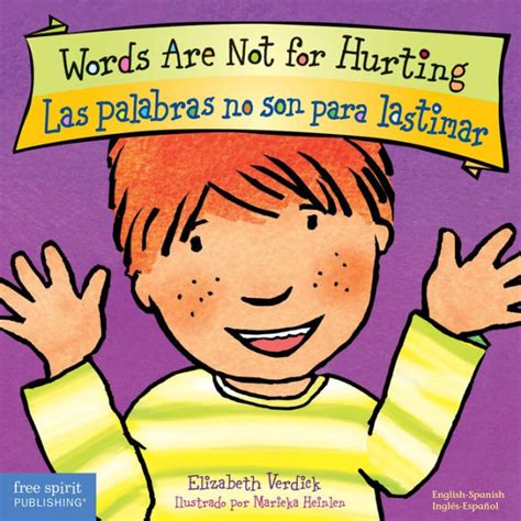 Words Are Not for Hurting Las palabras no son para lastimar Best Behavior English and Spanish Edition