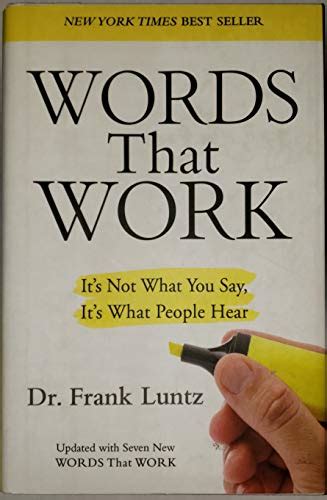 Words That Work It s Not What You Say It s What People Hear Kindle Editon
