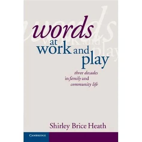 Words at Work and Play Three Decades in Family and Community Life PDF
