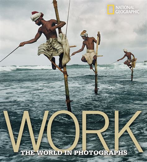 Work: The World in Photographs Kindle Editon