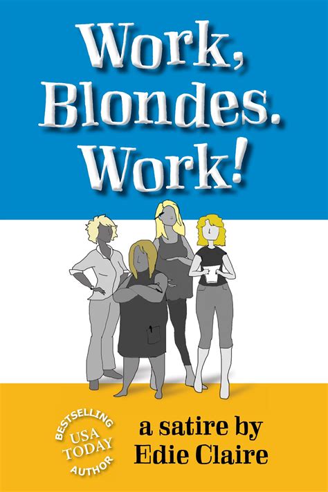 Work Blondes Work Doc