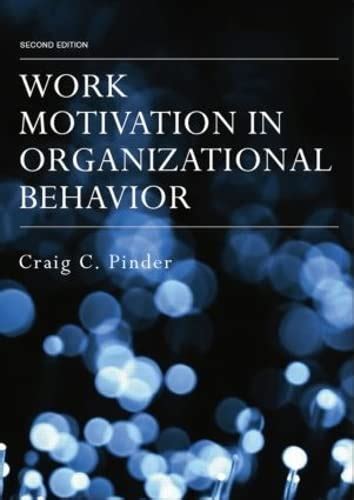 Work Motivation in Organizational Behavior Second Edition Reader