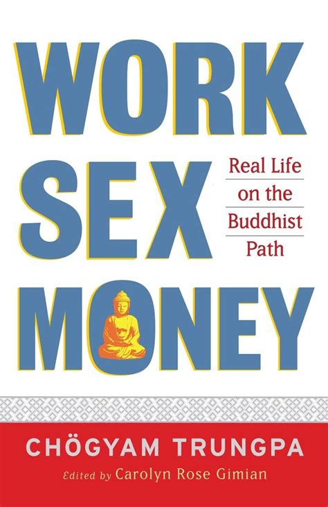 Work Sex Money Real Life on the Path of Mindfulness PDF