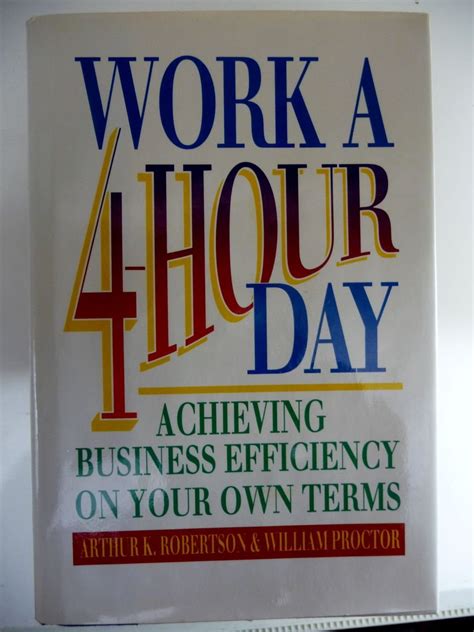 Work a Four-Hour Day Achieving Business Efficiency on Your Own Terms Kindle Editon