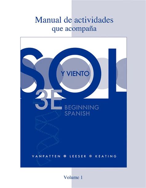 Workbook Lab Manual Manual de actividades Volume 1 for Sol y viento Epub