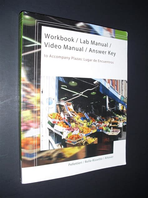 Workbook Video Manual Lab Manual for Plazas Lugar de encuentros 3rd Epub