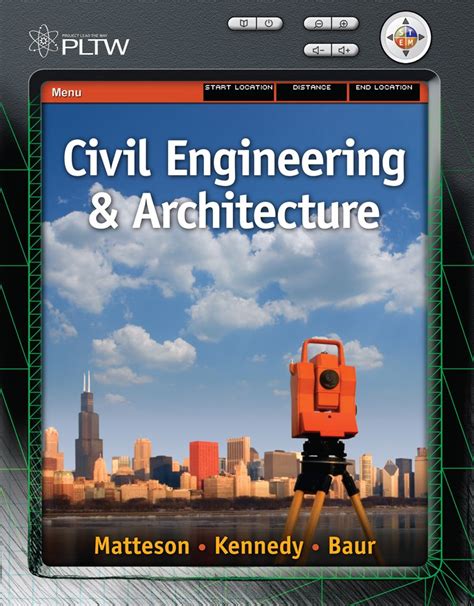 Workbook for Matteson Kennedy Baur s Project Lead the Way Civil Engineering and Architecture Reader