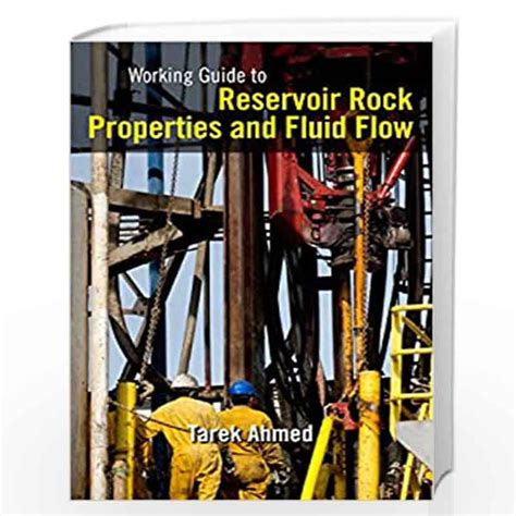 Working Guide to Reservoir Rock Properties and Fluid Flow Doc