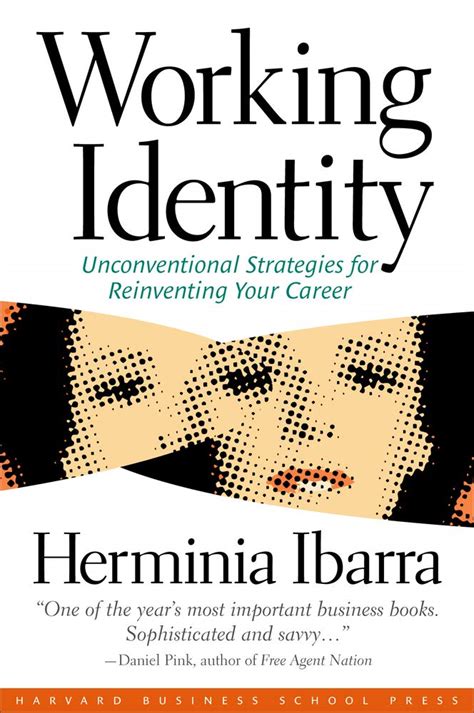 Working Identity Unconventional Strategies for Reinventing Your Career Reader