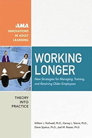 Working Longer New Strategies for Managing Reader