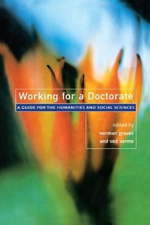 Working for A Doctorate A Guide for the Humanities and Social Sciences Kindle Editon