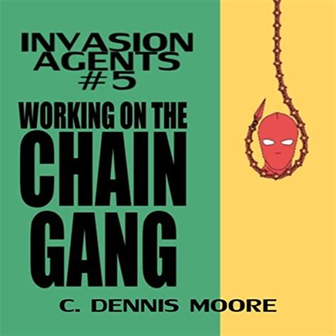 Working on the Chain Gang Invasion Agents Volume 5 Epub