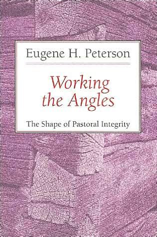 Working the Angles The Shape of Pastoral Integrity Doc