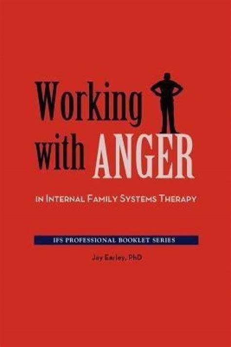 Working with Anger in Internal Family Systems Therapy Kindle Editon