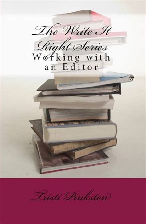 Working with an Editor The Write It Right Series Epub