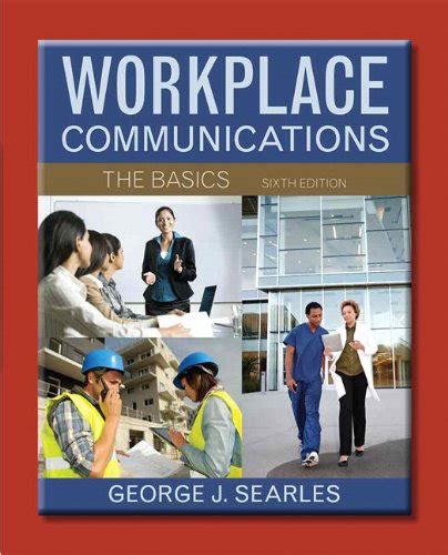 Workplace Communications: The Basics (6th Edition) Ebook Reader