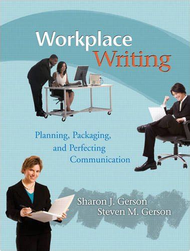 Workplace Writing: Planning, Packaging, and Perfecting Communication Ebook PDF