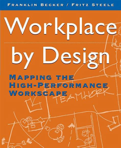 Workplace by Design Mapping the High-Performance Workscape PDF