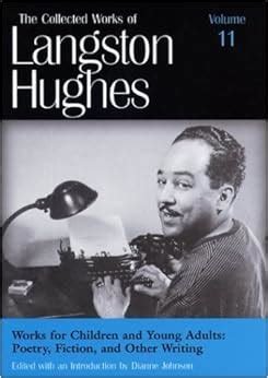 Works for Children and Young Adults Poetry Fiction and Other Writing Collected Works of Langston Hughes Volume 11 Kindle Editon
