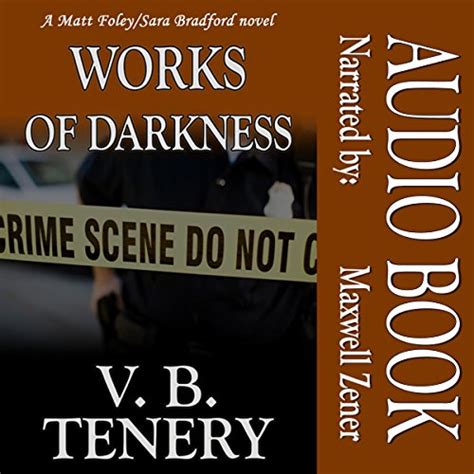 Works of Darkness A Matt Foley Sara Bradford Novel Volume 1 PDF