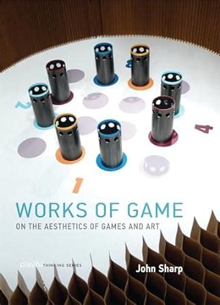 Works of Game On the Aesthetics of Games and Art Playful Thinking Kindle Editon