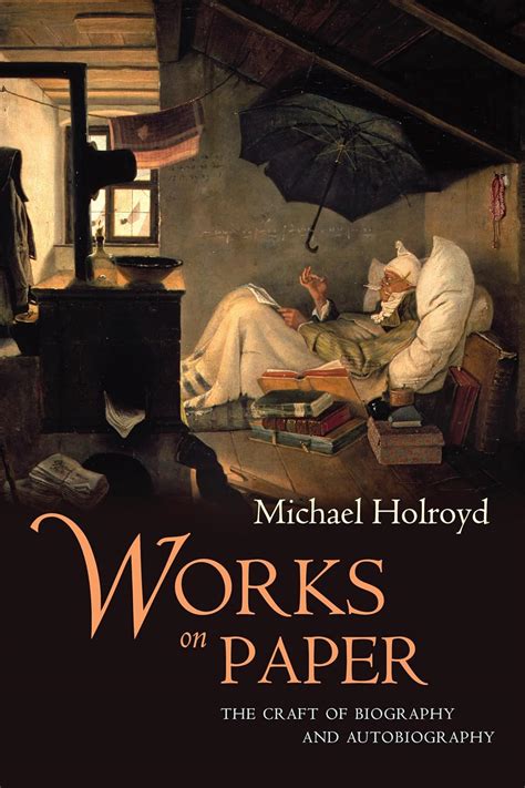 Works on Paper The Craft of Biography and Autobiography PDF