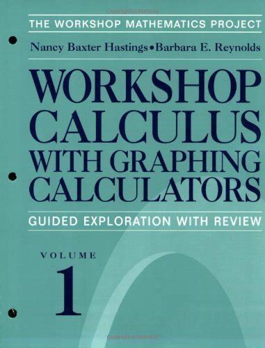 Workshop Calculus with Graphing Calculators, Volume 2 1st Edition Reader