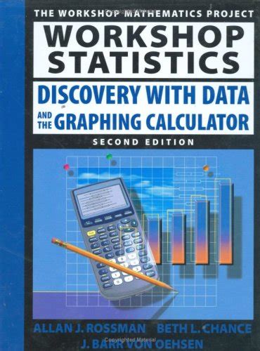 Workshop Statistics Discovery Through Data and the Graphing Calculator Kindle Editon
