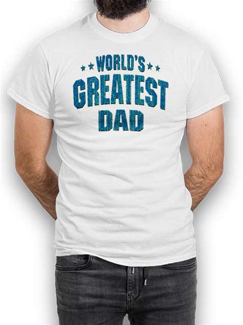 World's Best Dad Shirt: A Comprehensive Guide to Finding the Perfect Tee