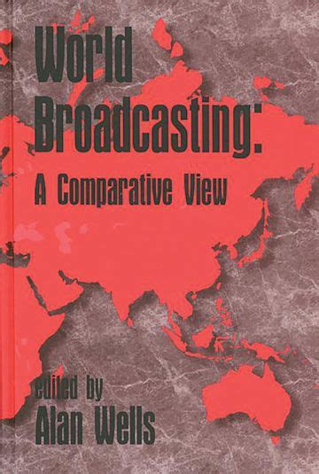 World Broadcasting A Comparative View Reader