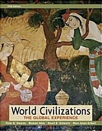 World Civilizations Combined Volume Books a la Carte Plus MyHistoryLab 5th Edition Doc
