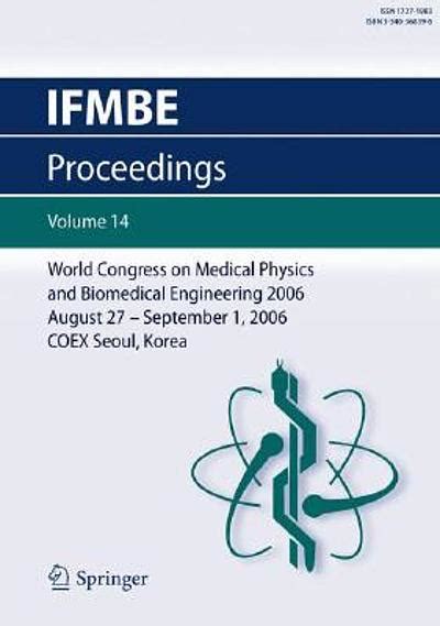 World Congress of Medical Physics and Biomedical Engineering 2006 August 27 - Septmber 1, 20006 COEX Doc