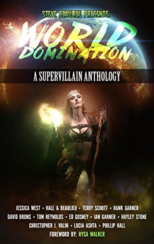 World Domination A Supervillain Anthology Superheroes and Vile Villains Volume 2 Epub