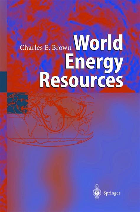 World Energy Resources International Geohydroscience and Energy Research Institute 1st Edition Kindle Editon