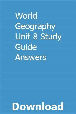 World Geography Unit 8 Study Guide Answers Reader