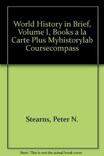World History in Brief Combined Volume Books a la Carte Plus MyHistoryLab Blackboard WebCT 6th Edition Doc