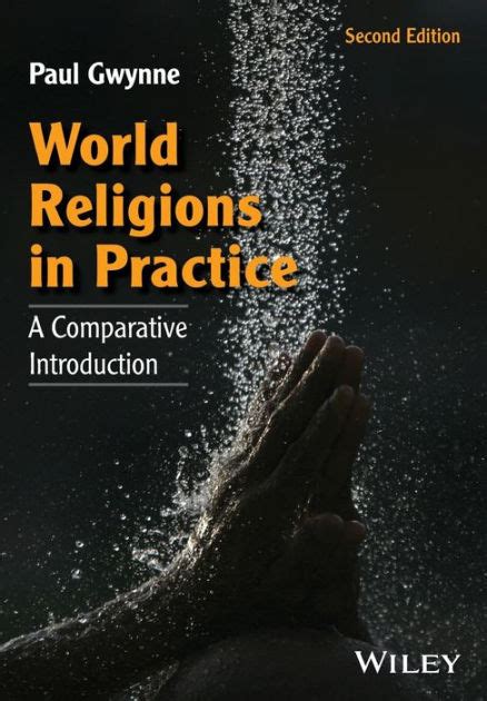 World Religions in Practice A Comparative Introduction Reader