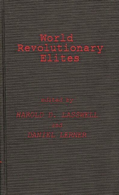 World Revolutionary Elites Studies in Coercive Ideological Movements Epub