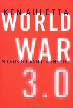 World War 30 Microsoft and Its Enemies Doc